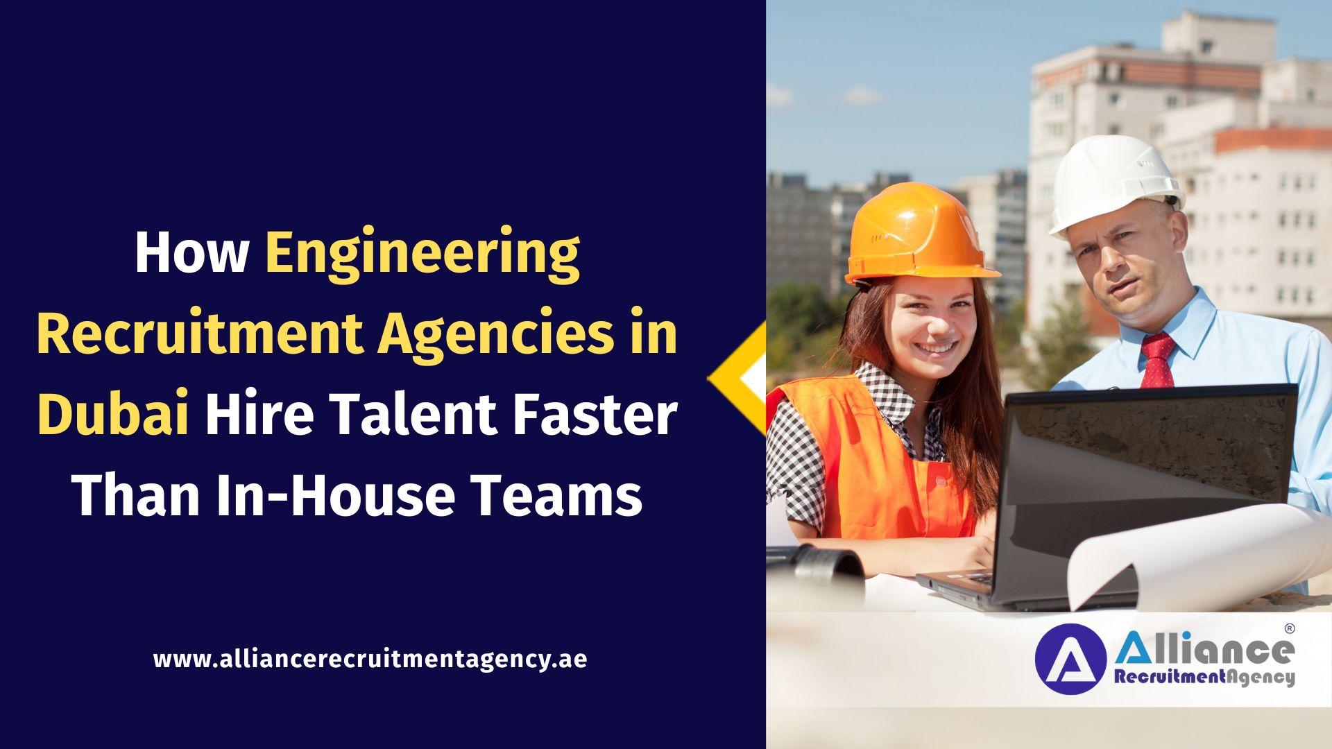 Engineering Recruitment Agencies in Dubai Engineering Recruitment Agencies in Dubai