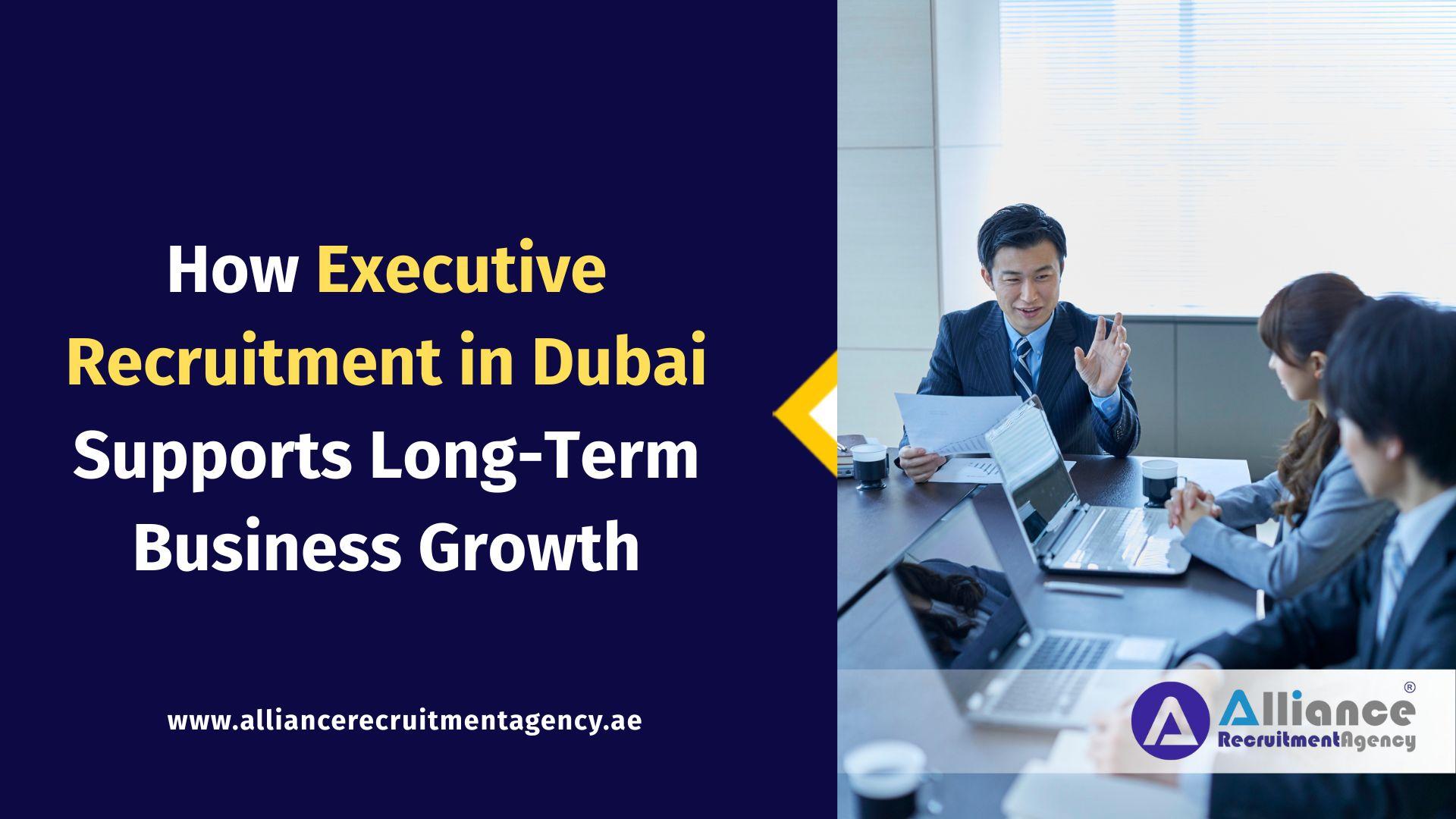 Executive Recruitment in Dubai Executive Recruitment in Dubai