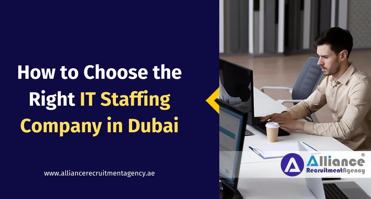 IT hiring in dubai Choosing the Best IT Staffing Company in Dubai