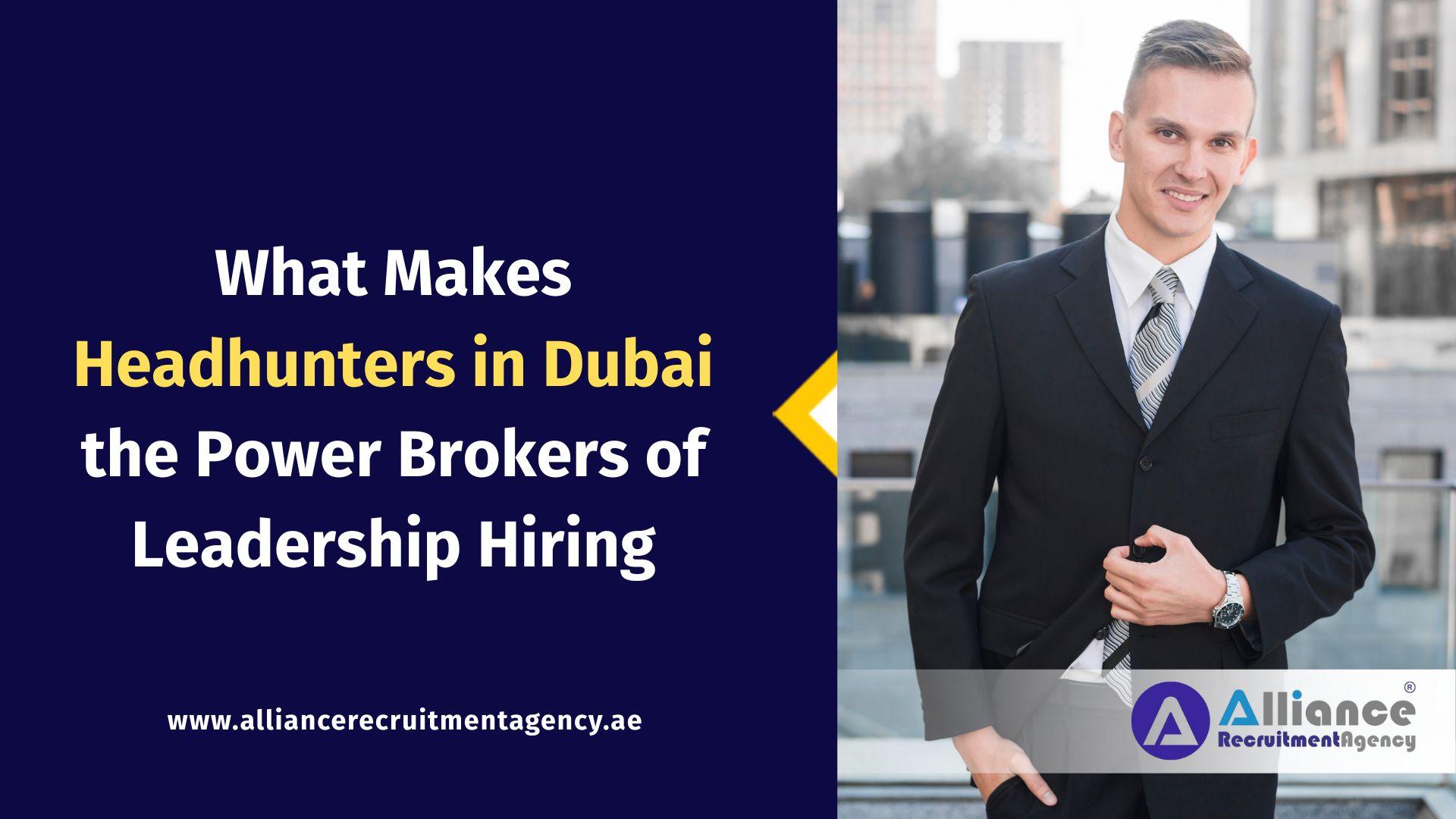 Headhunters in Dubai Headhunters in Dubai