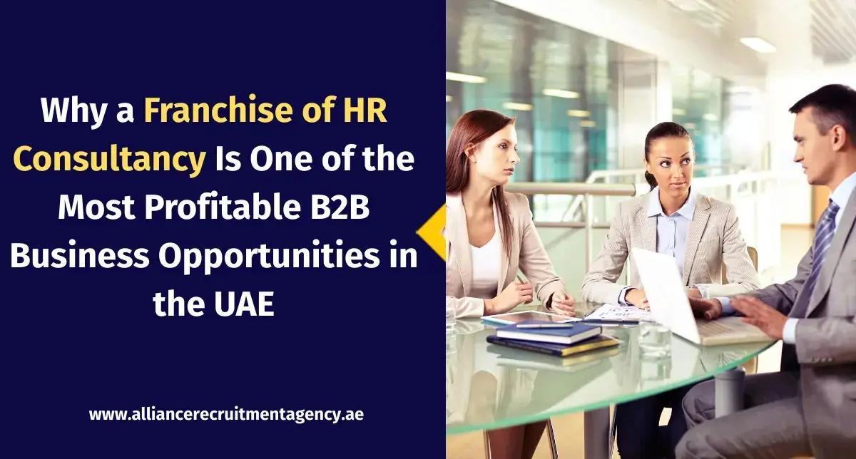 Franchise of HR consultancy business opportunity in the UAE for entrepreneurs franchise of hr consultancy