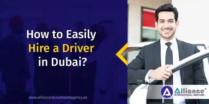 How to Easily Hire a Driver in Dubai? Hire a Driver in Dubai?