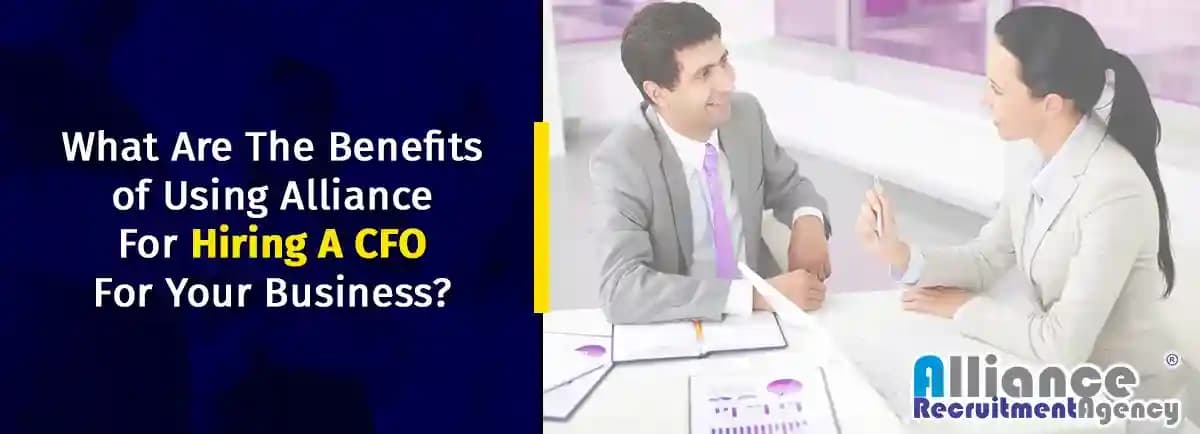 What-Are-The-Benefits-of-Using-Alliance-For-Hiring-A-CFO-For-Your-Business What Are The Benefits of Using Alliance For Hiring A CFO For Your Business