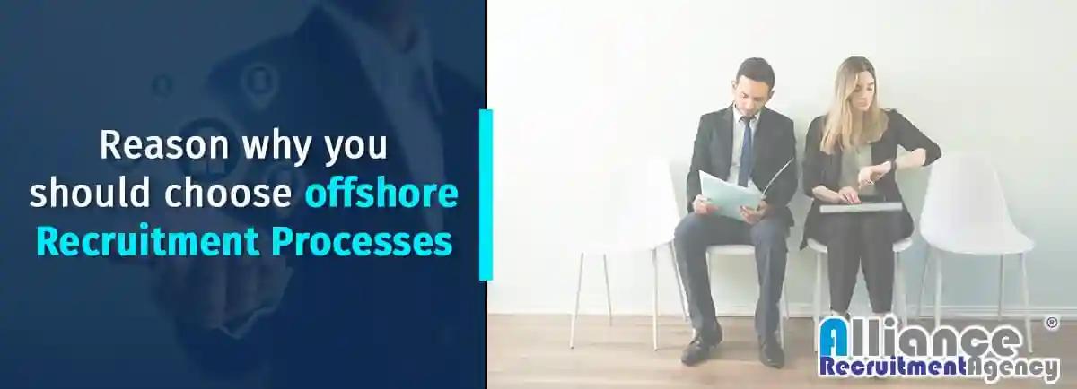 Reasons-Why-You-Should-Choose-Offshore-Recruitment-Processes Reasons Why You Should Choose Offshore Recruitment Processes