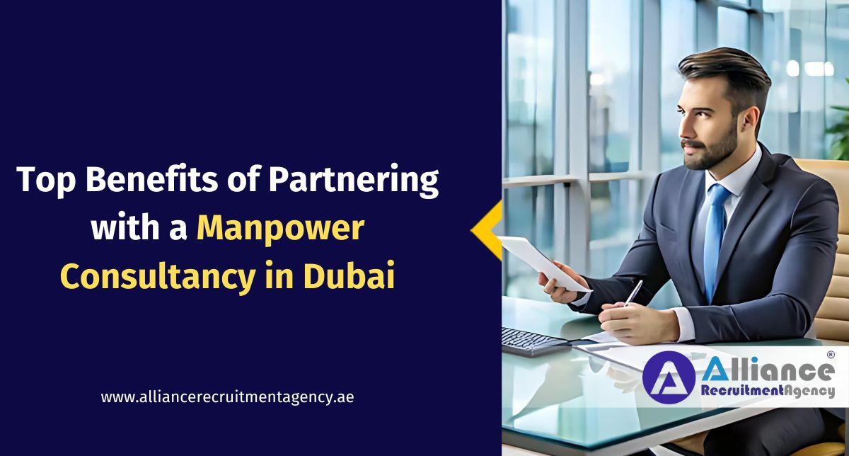 Partnering with a Manpower Consultancy in Dubai Manpower Consultancy Dubai