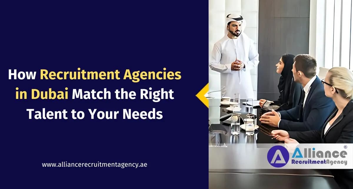 Recruitment Agencies In Dubai Recruitment Agencies in Dubai Matching Top Talent
