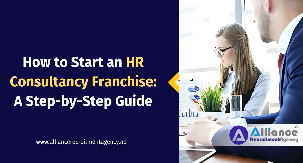 Steps to Start an HR Consultancy Franchise HR Consultancy Franchise