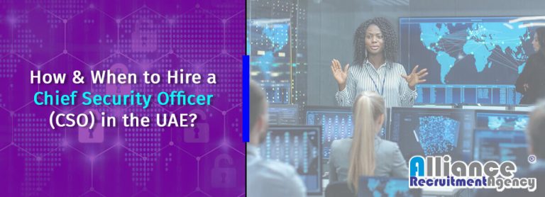 How To Hire a Chief Security Officer In The UAE